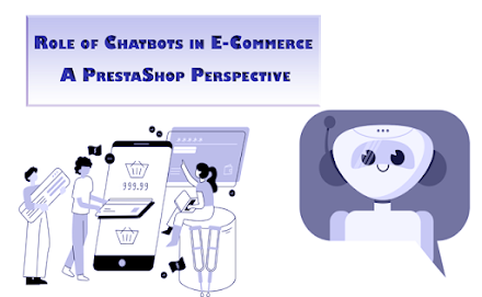 The Role of Chatbots in E-Commerce - A PrestaShop Perspective